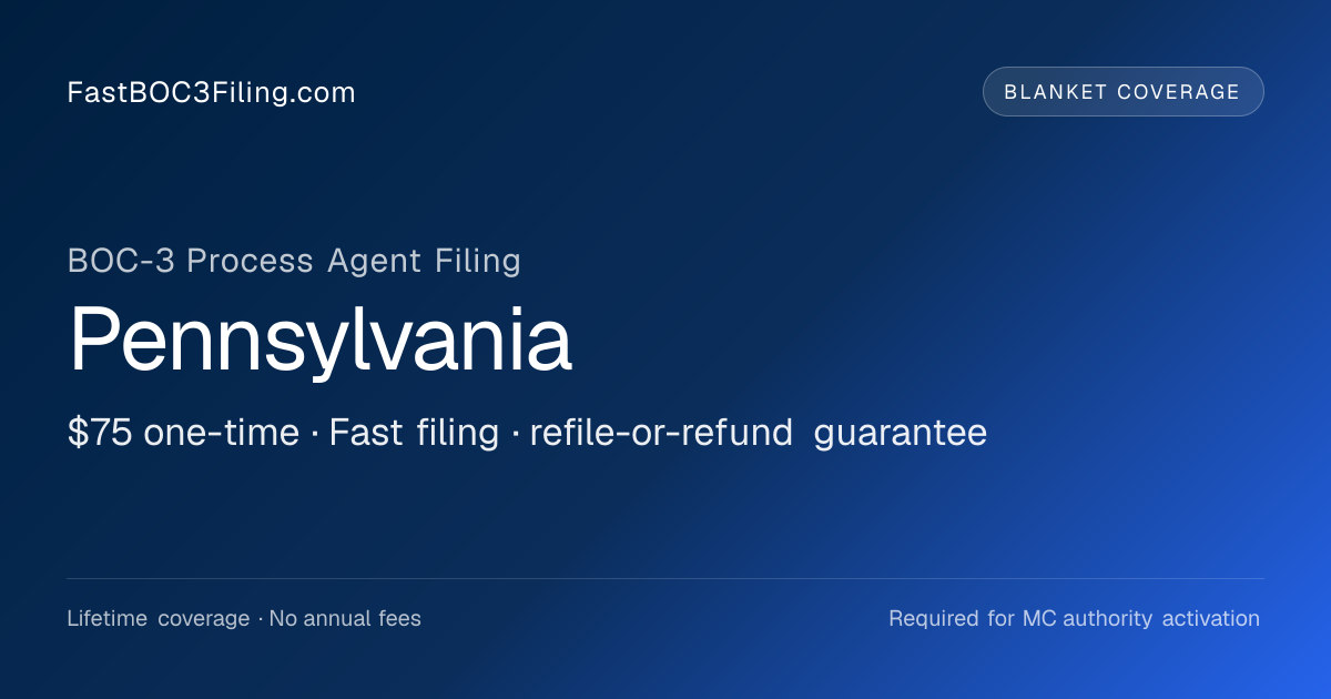 BOC-3 Filing Pennsylvania | $75 Lifetime Process Agent
